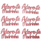 MDF ADORO-TE MADRINHA PACK/6 COR:ROSA